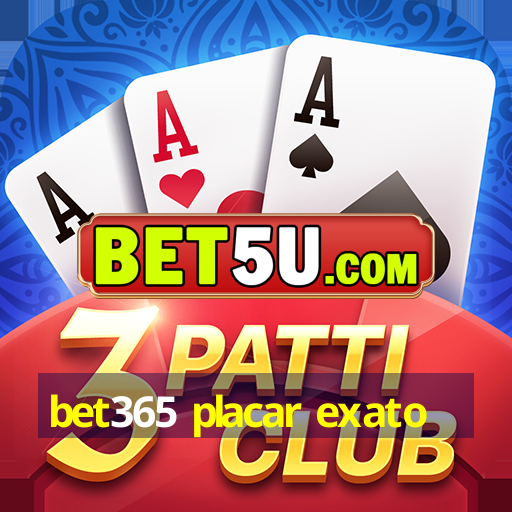 bet365 placar exato